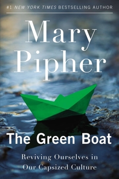 Paperback The Green Boat: Reviving Ourselves in Our Capsized Culture Book