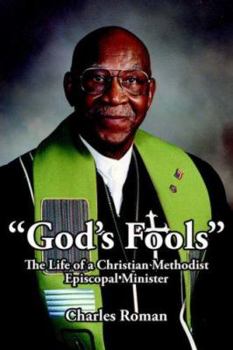 Hardcover "God's Fools": The Life of a Christian Methodist Episcopal Minister Book