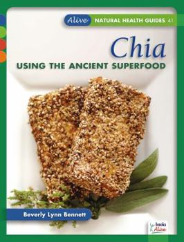 Paperback Chia: Using the Ancient Superfood Book