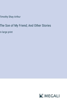 Hardcover The Son of My Friend; And Other Stories: in large print Book