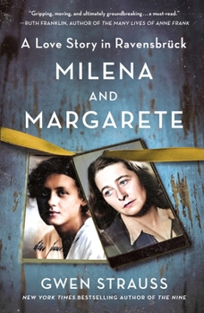 Milena and Margarete: A Love Story in Ravensbrück