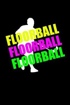 Floorball Floorball Floorball: Notizbuch Unihockey Notebook Innebandy 6x9 Punkteraster