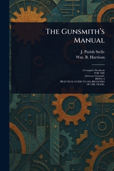 The Gunsmith's Manual