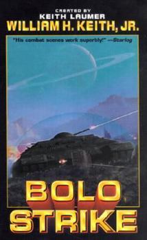 Bolo Strike - Book #6 of the Bolo