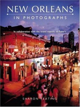 Hardcover New Orleans in Photographs: In Collaboration with the Travel Experts at Fodor's Book