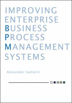 Paperback Improving Business Process Management Systems Book