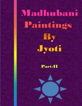 Paperback Madhubani Paintings by Jyoti: Part II Book
