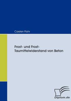 Paperback Frost- und Frost-Taumittelwiderstand von Beton [German] Book