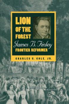 Paperback Lion of the Forest: James B. Finley, Frontier Reformer Book