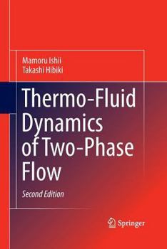 Paperback Thermo-Fluid Dynamics of Two-Phase Flow Book