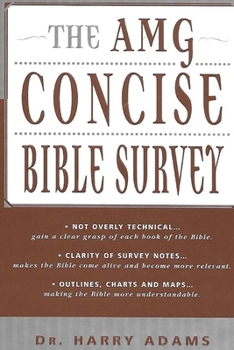 Paperback The AMG Concise Bible Survey Book