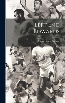 Left End Edwards - Book #1 of the Football Eleven Series