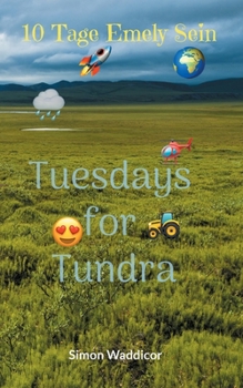 Paperback 10 Tage Emely Sein + Tuesdays for Tundra [German] Book