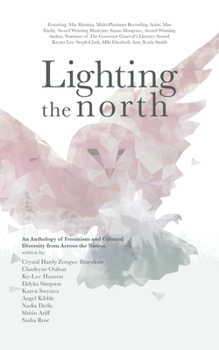 Paperback Lighting the North: An Anthology of Feminism and Cultural Diversity from Across the Nation Book