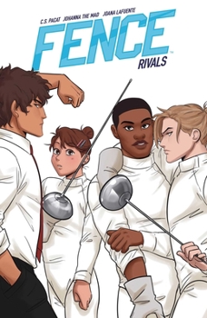 Fence, Vol. 4: Rivals - Book #4 of the Fence