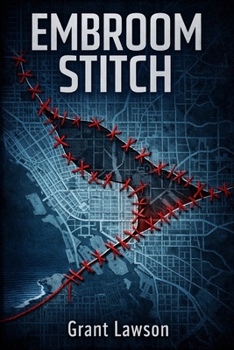 Embroom Stitch: A Psychological Crime Thriller of Guilt, Memory, and Repair