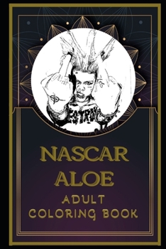 Paperback Nascar Aloe Adult Coloring Book: Color Out Your Stress with Creative Designs Book