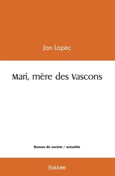 Paperback Mari, mère des Vascons [French] Book