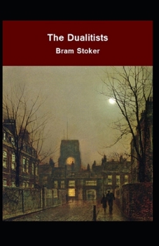 Paperback The Dualitists (Illustrated edition) Book