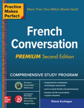 Paperback Practice Makes Perfect: French Conversation, Premium Book