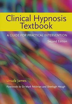 Paperback Clinical Hypnosis Textbook: A Guide for Practical Intervention Book