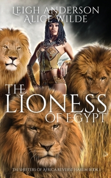 Paperback The Lioness of Egypt: A Reverse Harem Historical Fantasy Romance Book