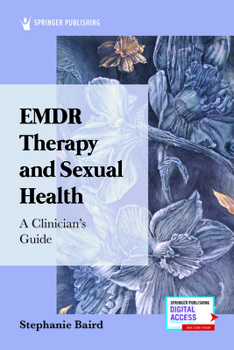 Paperback EMDR Therapy and Sexual Health: A Clinician's Guide Book