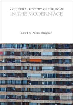 Paperback A Cultural History of the Home in the Modern Age Book