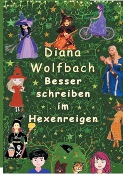 Paperback Besser schreiben im Hexenreigen [German] Book