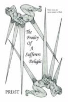 Paperback The Frailty of a Sufferers Delight Book