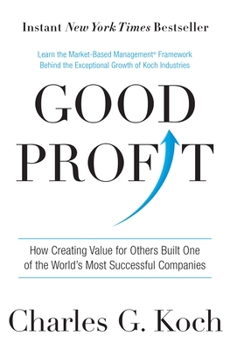 Hardcover Good Profit: How Creating Value for Others Built One of the World's Most Successful Companies Book