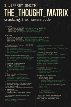 The Thought Matrix: Cracking the Human Code