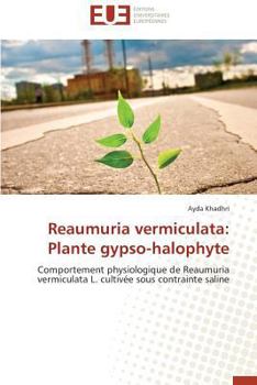 Paperback Reaumuria Vermiculata: Plante Gypso-Halophyte [French] Book