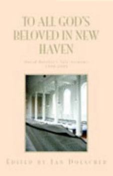 Paperback To All God's Beloved in New Haven Book