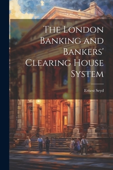 Paperback The London Banking and Bankers' Clearing House System Book