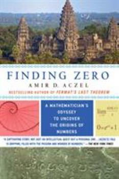 Paperback Finding Zero: A Mathematician's Odyssey to Uncover the Origins of Numbers Book