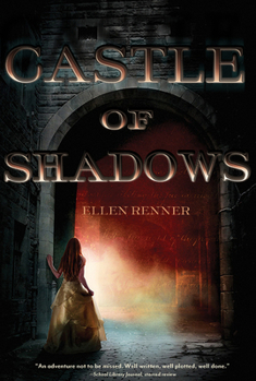 Castle of Shadows - Book #1 of the Castle of Shadows