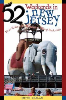 Paperback 52 Weekends in New Jersey: From Rodeos to Air Shows to Biking Backroads Book