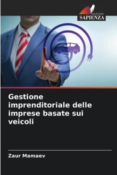 Gestione imprenditoriale delle imprese basate sui veicoli (Italian Edition)