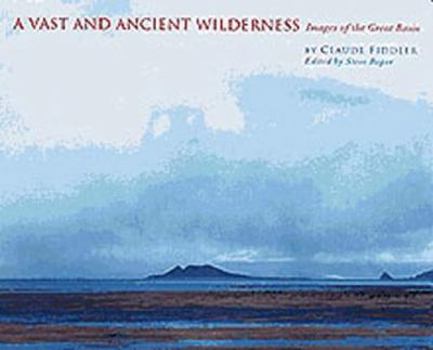 Hardcover Vast and Ancient Wilderness Book