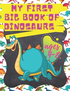 Paperback my first big of dinosaurs: coloring book for kids / Great Gift for Boys & Girls, Ages 4-8 Book