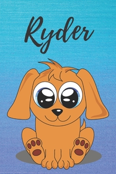 Ryder dog coloring book / notebook / journal / diary: Personalized Blank Girl & Women, Boys and Men Name Notebook, Blank DIN A5 Pages. Ideal as a Uni ... Christmas & Birthday gift for women.