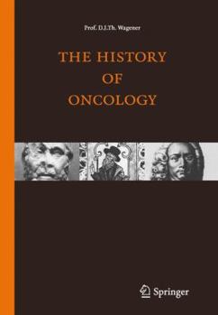 Hardcover The History of Oncology Book