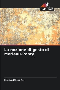 Paperback La nozione di gesto di Merleau-Ponty [Italian] Book