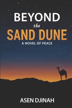 Paperback Beyond the Sand Dune: A Novel of Peace Book