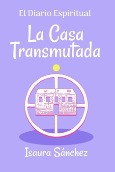 Paperback La Casa Transmutada [Spanish] Book