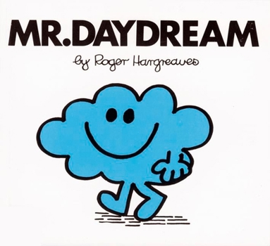 Mr. Daydream - Book #13 of the Mr. Men