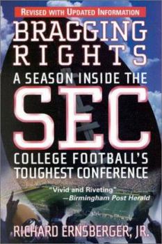 Paperback Bragging Rights: A Season Inside the SEC, College Football's Toughest Conference Book