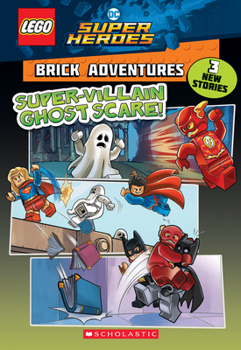 Paperback Super-Villain Ghost Scare! (Lego DC Comics Super Heroes: Brick Adventures): Volume 2 Book