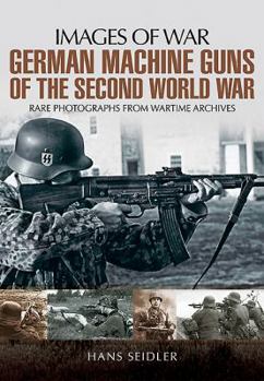 Hardcover German Machine Guns of the Second World War Book